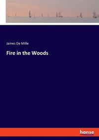 Cover image for Fire in the Woods