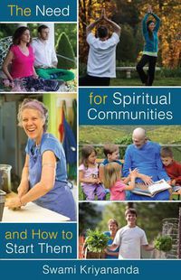 Cover image for The Need for Spiritual Communities & How to Start Them