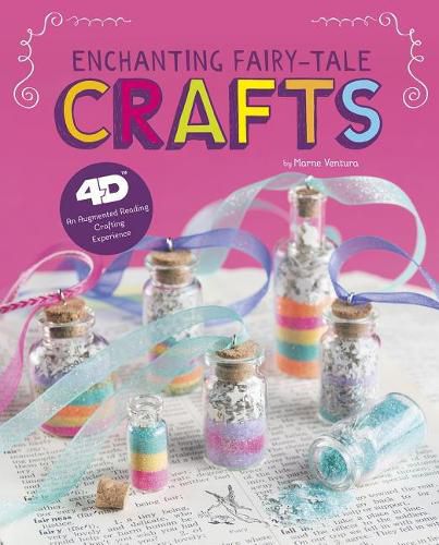 Cover image for Enchanting Fairy Tale Crafts: 4D An Augmented Reality Crafting Experience