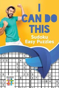 Cover image for I Can Do This! - Sudoku Easy Puzzles