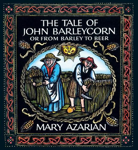 Cover image for The Tale of John Barleycorn: Or from Barley to Beer