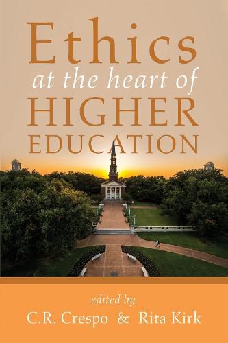 Cover image for Ethics at the Heart of Higher Education