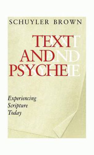 Cover image for Text and Psyche: Experiencing Scripture Today