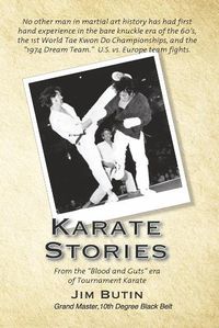 Cover image for Karate Stories: From the  Blood and Guts  era of Tournament Karate