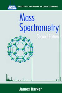 Cover image for Mass Spectrometry: Analytical Chemistry by Open Learning