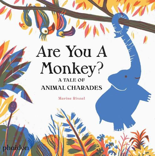 Cover image for Are You A Monkey?: A Tale of Animal Charades