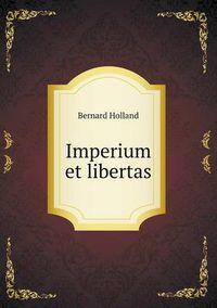 Cover image for Imperium Et Libertas