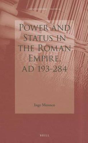 Cover image for Power and Status in the Roman Empire, AD 193-284