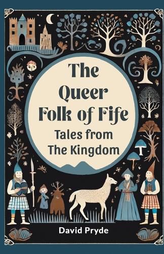 Cover image for The Queer Folk of FifeTales from the Kingdom (Edition2024)