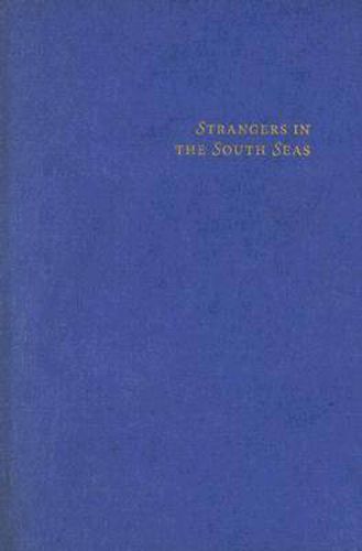 Cover image for Strangers in the South Seas: The Idea of the Pacific in Western Thought