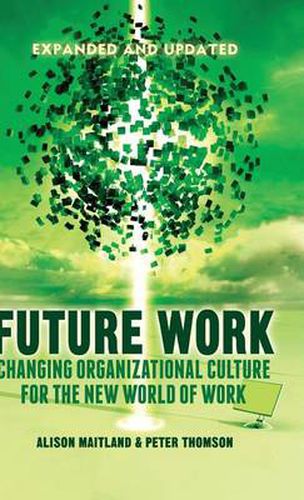 Cover image for Future Work (Expanded and Updated): Changing organizational culture for the new world of work