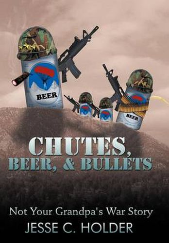 Cover image for Chutes, Beer, & Bullets