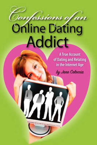 Cover image for Confessions of an Online Dating Addict