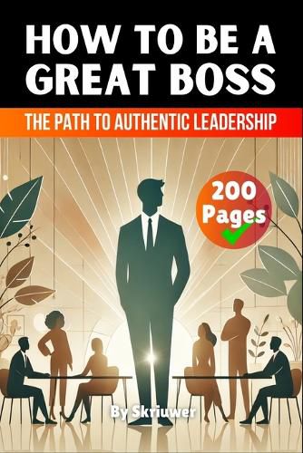 Cover image for How to be a Great Boss Book