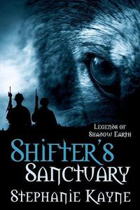 Cover image for Shifter's Sanctuary: A Legends of Shadow Earth Novel