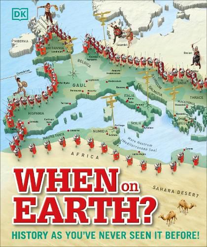 Cover image for When on Earth?: History as You've Never Seen It Before!