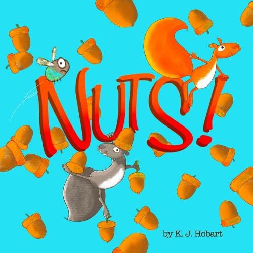 Cover image for Nuts!: A tale of two squirrels.