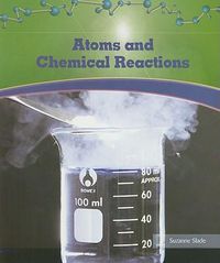 Cover image for Atoms and Chemical Reactions