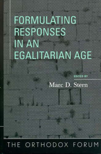 Formulating Responses in an Egalitarian Age