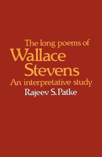 Cover image for The Long Poems of Wallace Stevens: An Interpretative Study