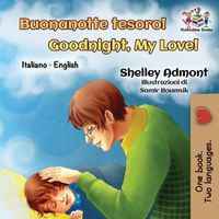 Cover image for Buonanotte tesoro! Goodnight, My Love!: Italian English Bilingual