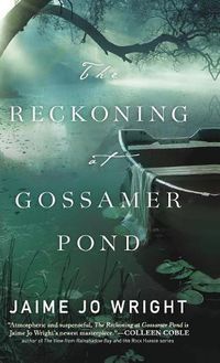 Cover image for Reckoning at Gossamer Pond