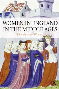 Cover image for Women in England in the Middle Ages
