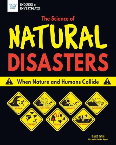 Cover image for The Science of Natural Disasters: When Nature and Humans Collide