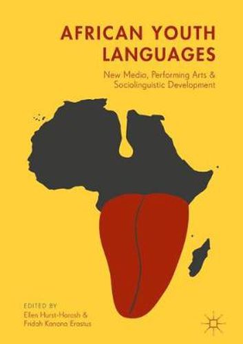 Cover image for African Youth Languages: New Media, Performing Arts and Sociolinguistic Development