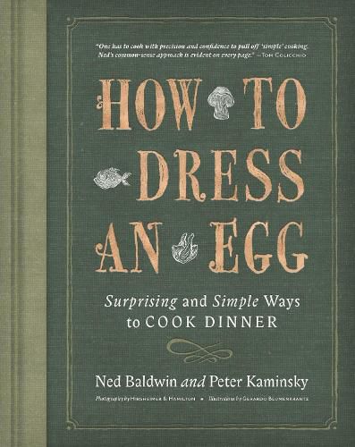 Cover image for How to Dress an Egg: Surprising and Simple Ways to Cook Dinner