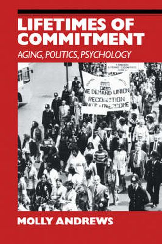 Cover image for Lifetimes of Commitment: Ageing, Politics, Psychology