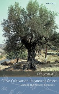 Cover image for Olive Cultivation in Ancient Greece: Seeking the Ancient Economy
