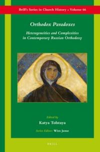 Cover image for Orthodox Paradoxes: Heterogeneities and Complexities in Contemporary Russian Orthodoxy