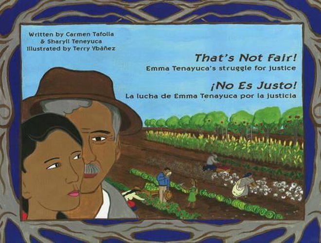 Cover image for That's Not Fair! / iNo Es Justo!: Emma Tenayuca's Struggle for Justice/La lucha de Emma Tenayuca por la justicia