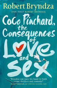 Cover image for Coco Pinchard, the Consequences of Love and Sex