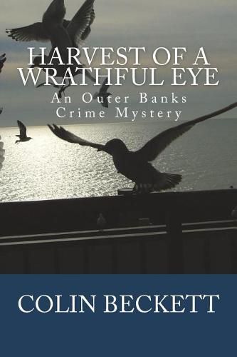 Cover image for Harvest of a Wrathful Eye: An Outer Banks Crime Mystery