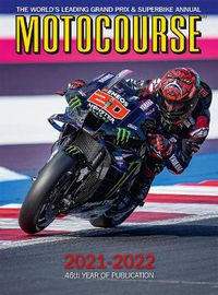 Cover image for MOTOCOURSE 2021-22 Annual: The World's Leading Grand Prix & Superbike Annual