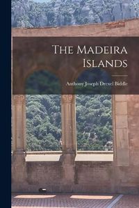 Cover image for The Madeira Islands