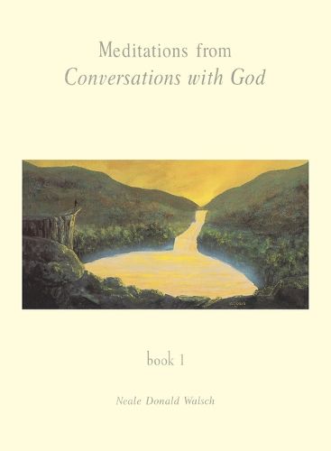 Cover image for Meditations from Conversations with God: An Uncommon Dialogue, Book 1