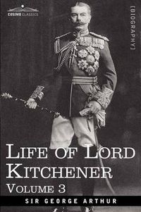 Cover image for Life of Lord Kitchener, Volume 3