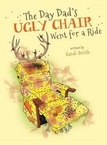 Cover image for The Day Dad's Ugly Chair Went for a Ride