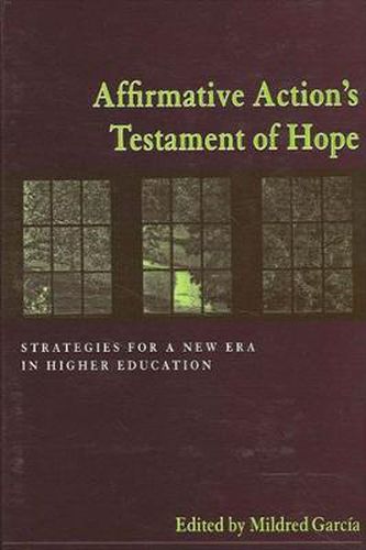 Cover image for Affirmative Action's Testament of Hope: Strategies for a New Era in Higher Education