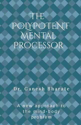 Cover image for The Polypotent Mental Processor