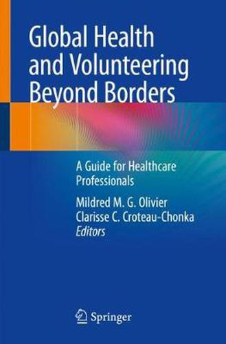 Cover image for Global Health and Volunteering Beyond Borders: A Guide for Healthcare Professionals