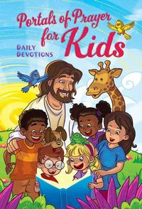 Cover image for Portals of Prayer for Kids: 365 Daily Devotions