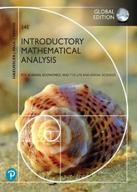 Cover image for Introductory Mathematical Analysis for Business, Economics, and the Life and Social Sciences, Global Edition