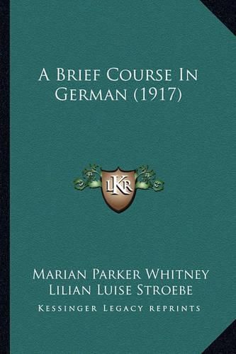 A Brief Course in German (1917)