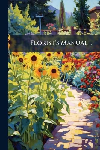 Cover image for Florist's Manual ..