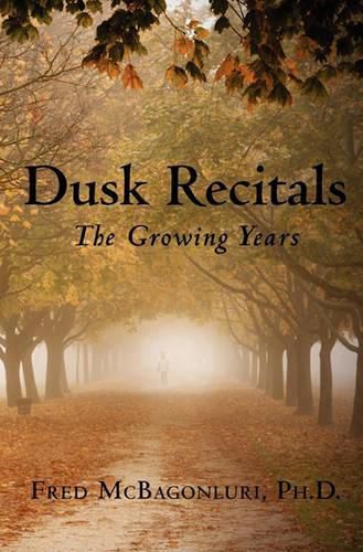 Cover image for Dusk Recitals: The Growing Years