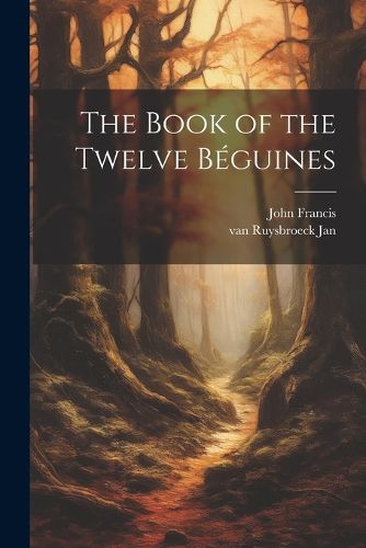 The Book of the Twelve Beguines